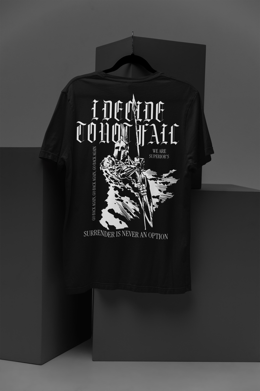 I decide to not fail Superior's Top Version Tshirt